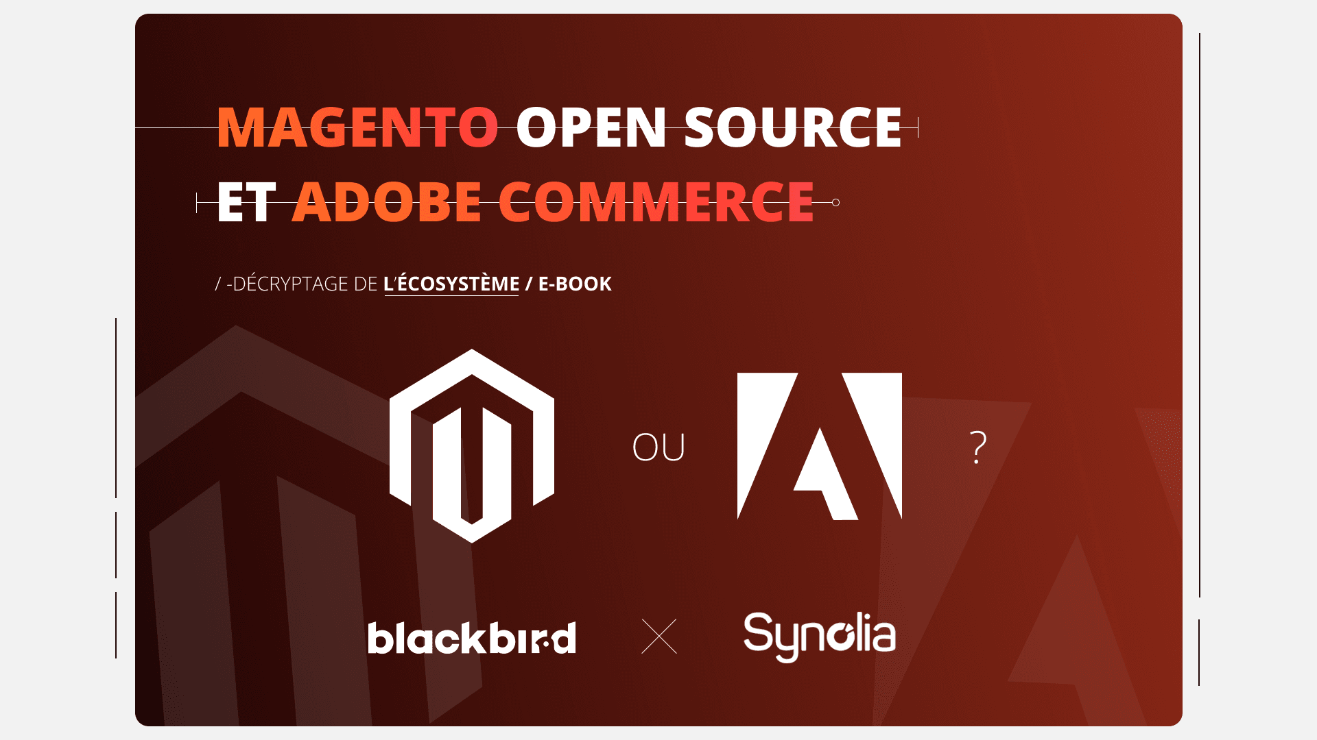 Livre blanc - Magento OS et Adobe Commerce Livre blanc - Magento OS et Adobe Commerce